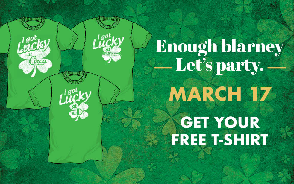 st.patrick's day gaming promotion at Club One for Circa Resort & Casino the D Las Vegas and Golden Gate Hotel & Casino in Downtown Las Vegas